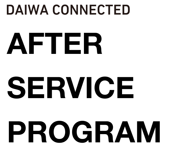 DAIWA CONNECTED AFTER SERVICE PROGRAM