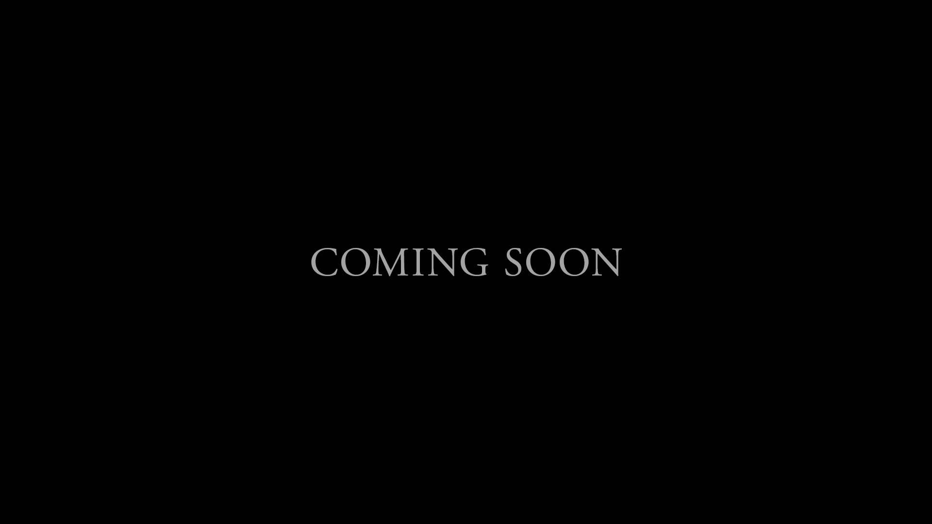 COMING SOON