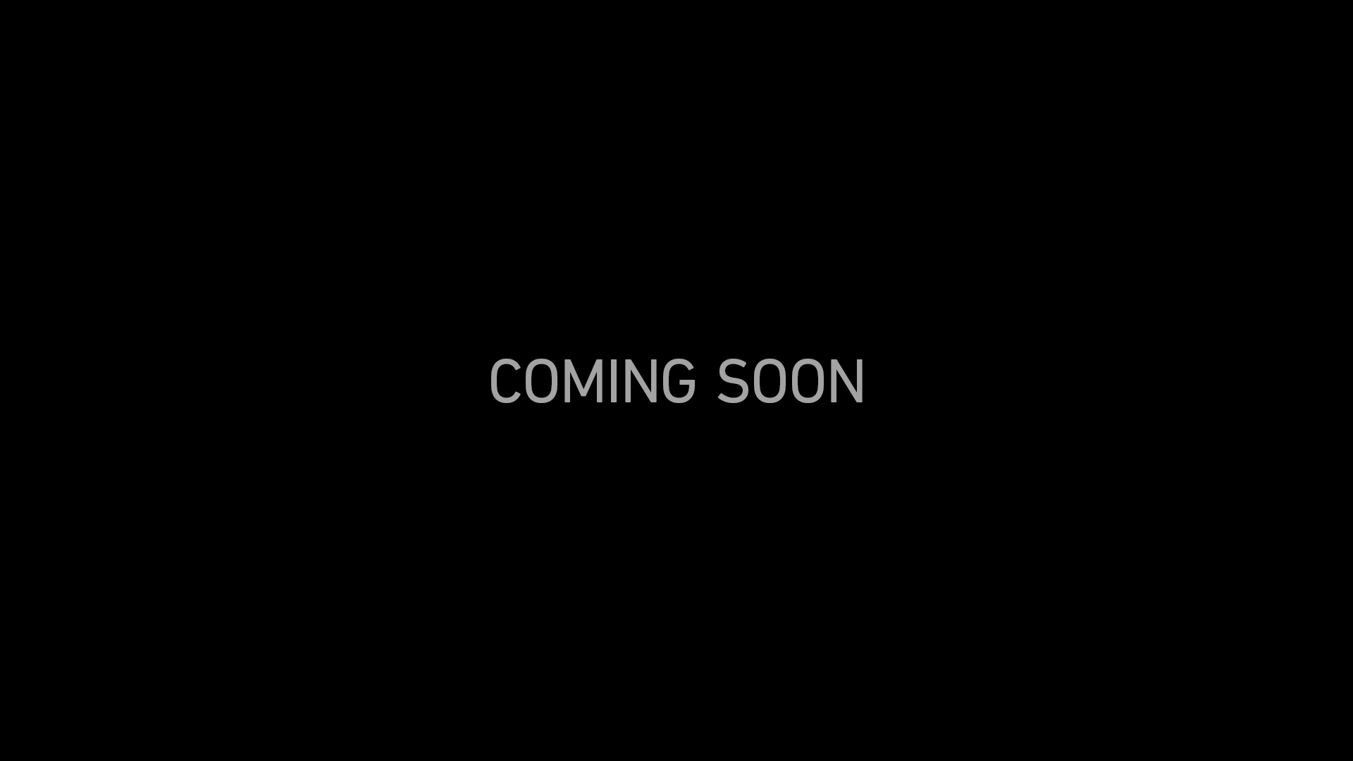 COMING SOON