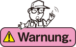Warnung.