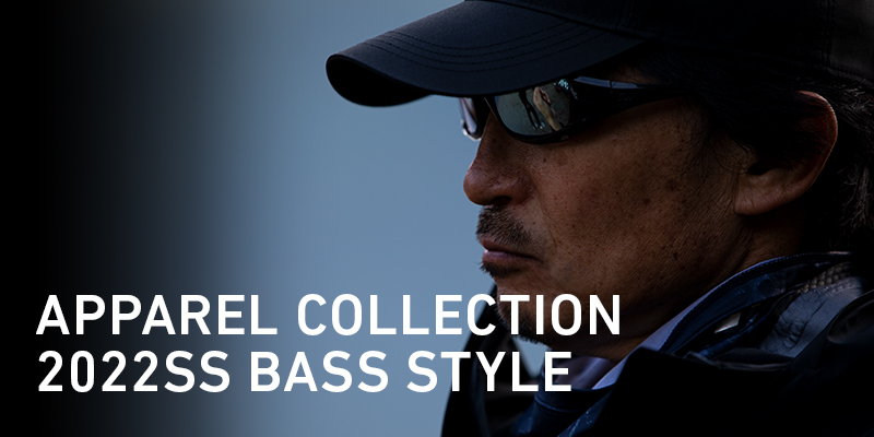 APPAREL COLLECTION 2022SS BASS STYLE