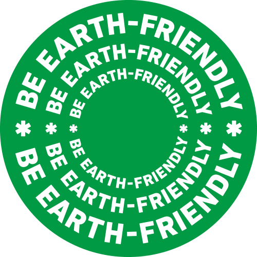 BE EARTH-FRIENDLY
